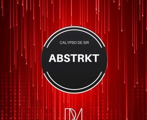 EP: Calypso De Sir ABSTRKT (Zip File)