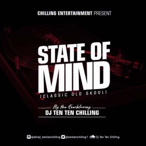 Dj Ten Ten – State Of Mind (Classic Old Skool Mix)