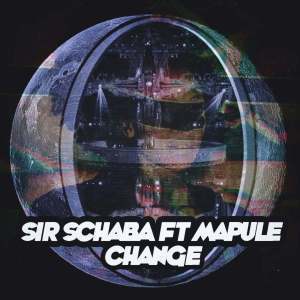 Sir Schaba & Mapule – Change (PolyRhythm Dub)