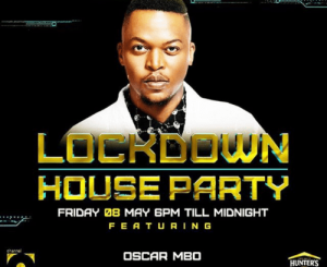 Oscar Mbo – Lock Down House Party (Deep House)