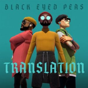 ALBUM: Black Eyed Peas – Translation
