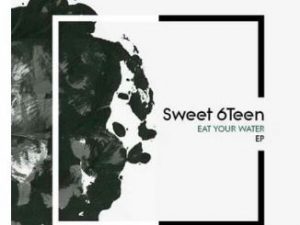 Sweet 6teen - Eat Your Water Ft. Macphon