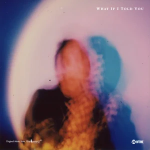 Daya – What If I Told You