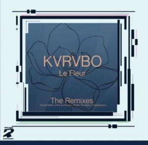 kvrvbo-–-le-fleur-chronical-deep-claps-back-remix