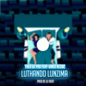 DOWNLOAD-Theo-De-Pro-–-Luthando-Lunzima-Ft-Dineo-Ncube.webp