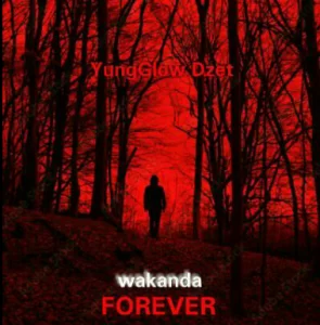 1667296025 DOWNLOAD-YungGlow-Dzet-–-Wakanda-Forever-–.webp