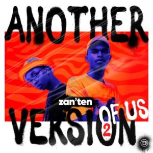 Zan’Ten - Another Version of Us 2