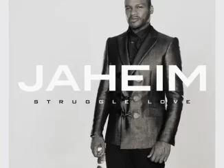 ALBUM: Jaheim – Struggle Love