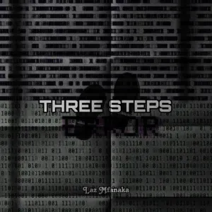 Laz Mfanaka - Three Steps