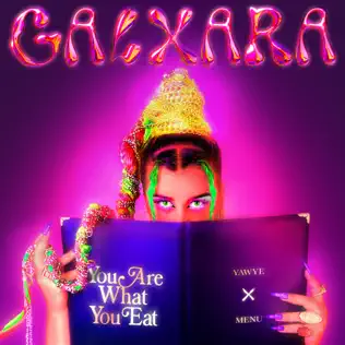 You Are What You Eat - EP GALXARA