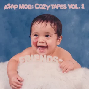 A$AP Mob – Cozy Tapes, Vol. 1: Friends