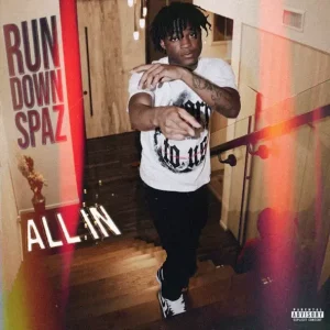 Rundown Spaz – All In