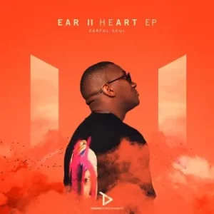 Earful Soul - Ear II Heart