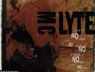 MC Lyte – Ain't No Other