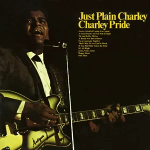 Charley Pride – Just Plain Charley