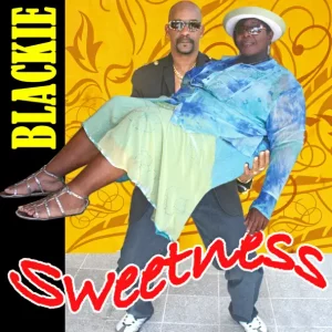 Blackie – Sweetness